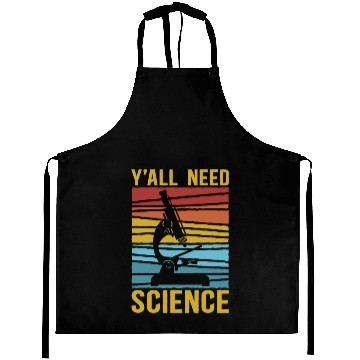 Discover Biology Biologist Microscope Y'all Need Science Aprons