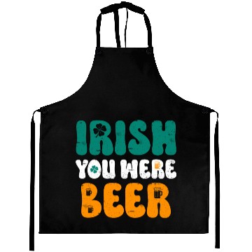 Discover Irish you were Beer St Patrick's Day Aprons