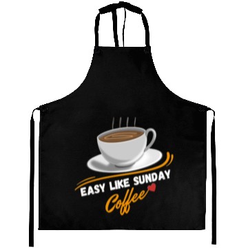 Discover Easy Like Sunday Coffee, for coffee lover&caffeine Aprons