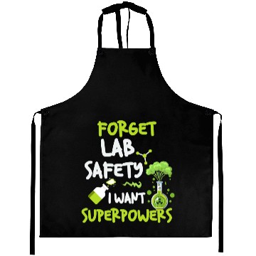 Discover Forget Lab Safety Want Superpowers Funny Chemistry Aprons