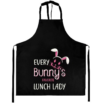 Discover Teacher Easter Every Bunny Favorite Lunch Lady Aprons