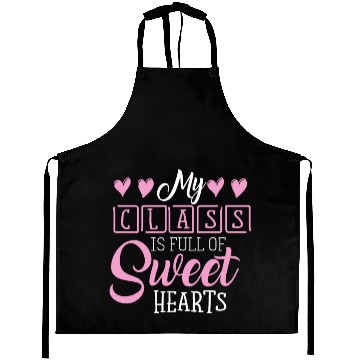 Discover My Class Is Full Of Sweethearts Aprons