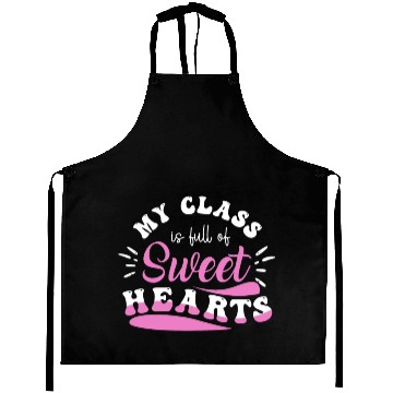 Discover My Class Is Full Of Sweethearts Aprons