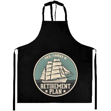 Discover Sailing Retirement Plan Retired Sailor Sailboat Aprons