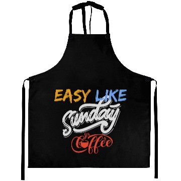 Discover easy like sunday coffee Aprons