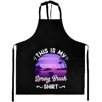 Discover Party Sun Beach This is my Spring Break Aprons