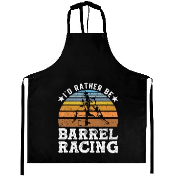 Discover I d Rather Be Barrel Racing Barrel Racer Aprons