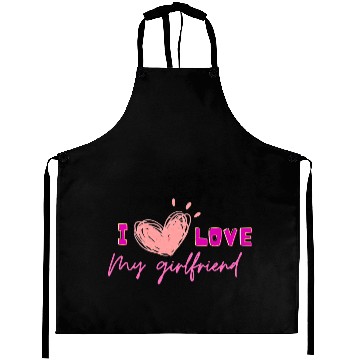 Discover I love my girlfriend Aprons