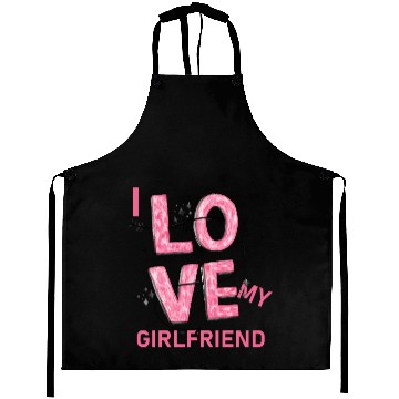 Discover I Love My Girlfriend Aprons