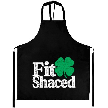 Discover Fit Shaced Funny Irish Drinking St Patricks Day Aprons