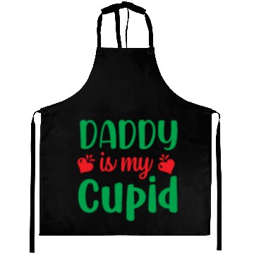 Discover Daddy is my Cupid Aprons