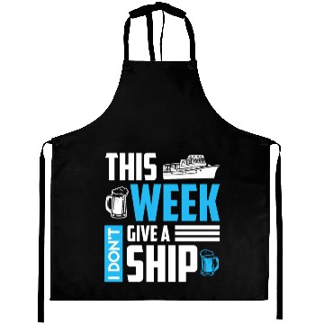 Discover I don't give a ship cruise vacation spring break Aprons