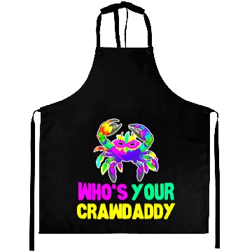 Discover Happy Mardi Gras Funny Crawdaddy Quote Aprons