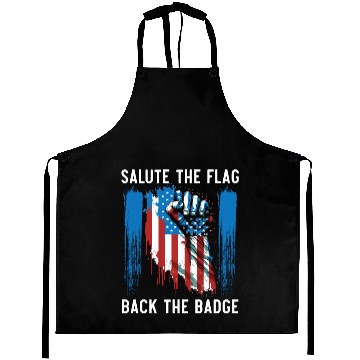 Discover Salute The Flag Back The Badge Cop Law Enforcement Aprons