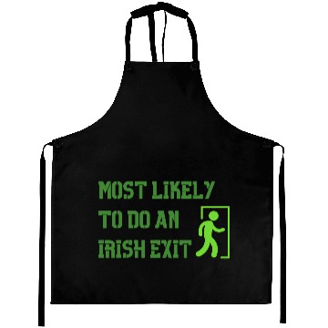 Discover most likely to do an irish exit Aprons