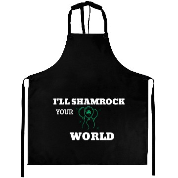 Discover I'll Shamrock Your World Aprons