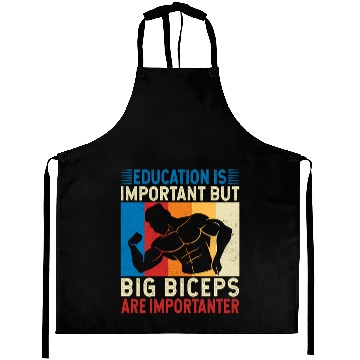 Discover Education Is Important Big Biceps Are Importanter Aprons