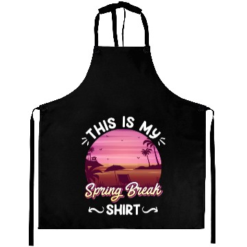 Discover Party Sun Beach This is my Spring Break Aprons