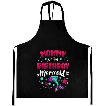 Discover Mommy Of The Birthday Mermaid Lover Mommy Aprons