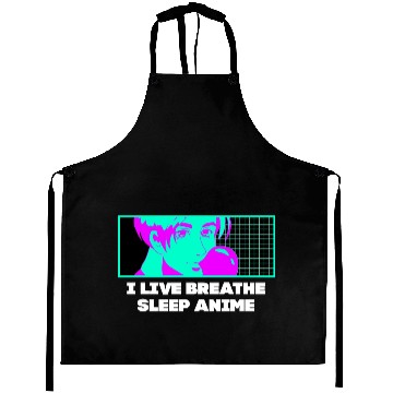 Discover I Live Breathe Sleep Anime Funny Japanese Humor Ja Aprons