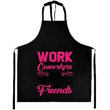 Discover Our Inappropriate Conversations Made Us Friends 5 Aprons