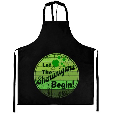 Discover Let The Shenanigans Begin! - Happy St. Patrick's D Aprons