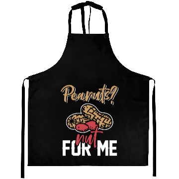 Discover Peanuts? Not For Me Peanut Allergic Peanut Allergy Aprons