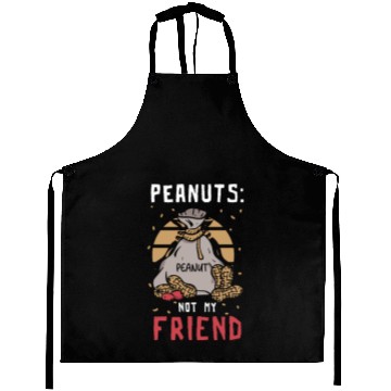 Discover Peanuts Not My Friend Peanut Allergic Aprons