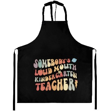 Discover Somebody's loud mouth kindergarten teacher Aprons