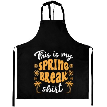 Discover This is my spring break Aprons party spring break