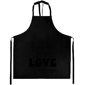 Discover Wine is My Love Language Aprons