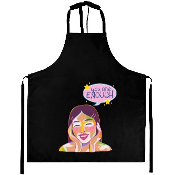 Discover You are enough Aprons