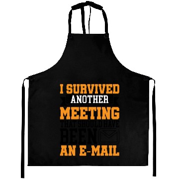 Discover I Survived Another Meeting 16 Aprons