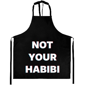 Discover Funny Not Your Habibi Arabic design Aprons