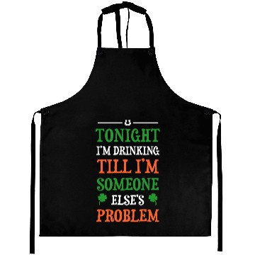 Discover Tonight I'm Drinking Funny Aprons For St Patrick Day