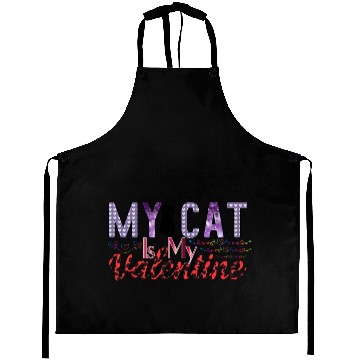 Discover My Cat Is My Valentine Sublimation Aprons