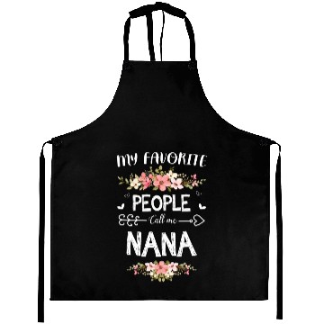 Discover My Favorite People Call Me Nana Aprons Mothers Day