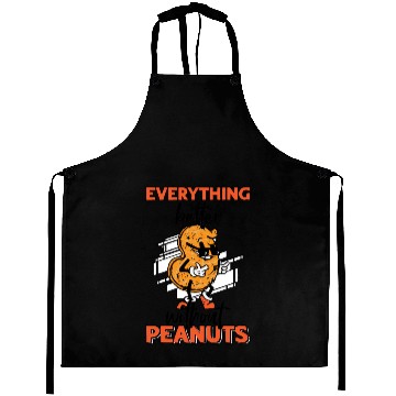 Discover Everything Is Better Without Peanuts Peanut Aprons