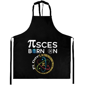 Discover Pi Day Birthday Baby Born on Pi Day Pisces Aprons