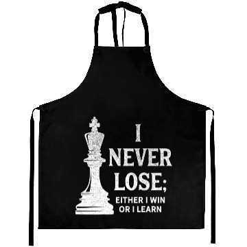 Discover I never lose either i win or i learn Aprons