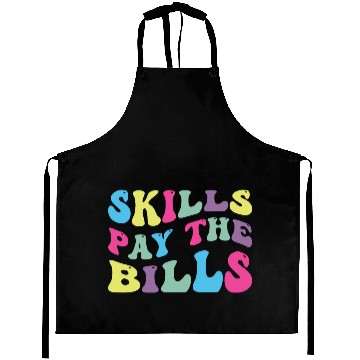 Discover Skills Pay The Bills Aprons