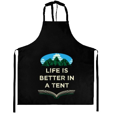 Discover Life Is Better in a Tent Camping Wildlife Camper O Aprons