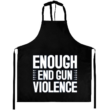 Discover Enough End Gun Violence Aprons