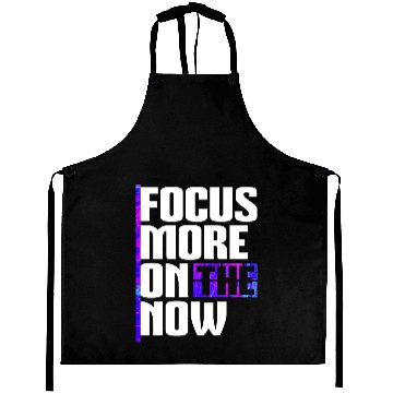 Discover Focus more on the now cool inspiration quote Aprons