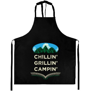 Discover Chillin Grillin Campin Funny Camping Humor Camper Aprons
