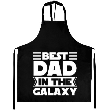Discover Best Dad in The Galaxy Gift Aprons