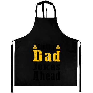 Discover Caution Dad Jokes Ahead, funny dad Aprons