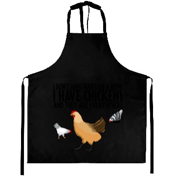 Discover I Don't Have Ducks Or A Row, I Have Chickens 3 Aprons