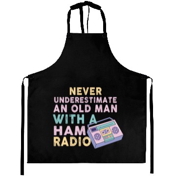 Discover Never Underestimate An Old Man With A Ham Radio Aprons