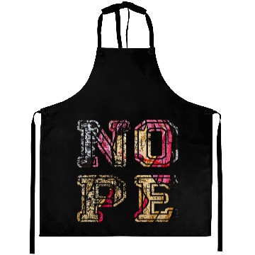 Discover NOPE - don't be a yes person! Aprons